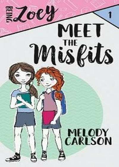 Meet the Misfits, Hardcover/Melody Carlson