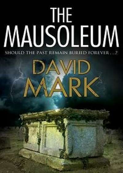 The Mausoleum, Hardcover/David Mark
