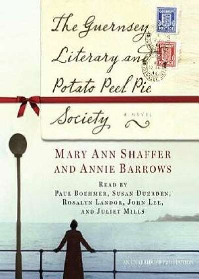 The Guernsey Literary and Potato Peel Pie Society/Annie Barrows
