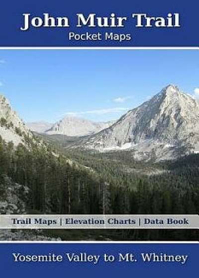 John Muir Trail Pocket Maps, Paperback/K. Scott Parks