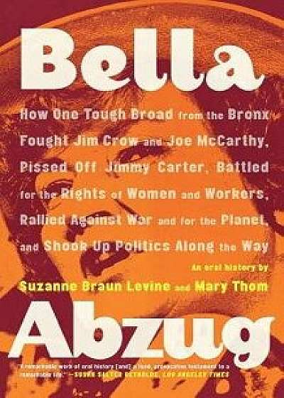 Bella Abzug, Paperback/Suzanne Braun Levine