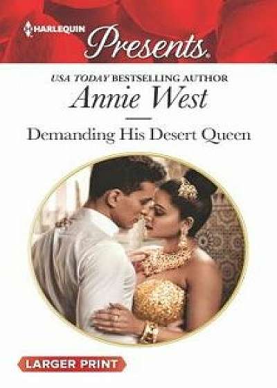 Demanding His Desert Queen/Annie West