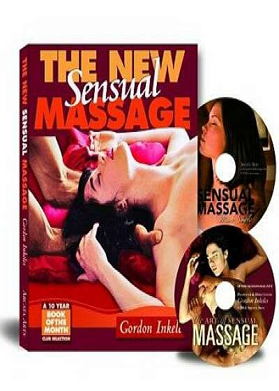 The New Sensual Massage [With 2 DVDs], Paperback/Gordon Inkeles
