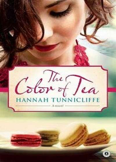 The Color of Tea, Paperback/Hannah Tunnicliffe