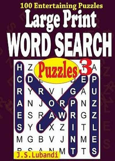 Large Print Word Search Puzzles 3, Paperback/J. S. Lubandi