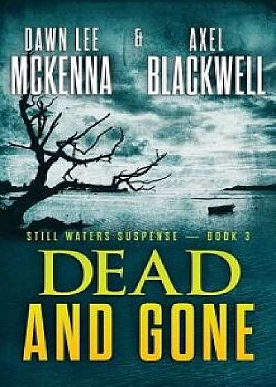 Dead and Gone, Paperback/Axel Blackwell