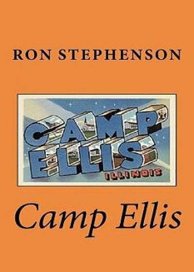 Camp Ellis, Paperback/Ron Stephenson