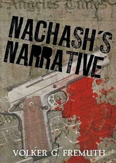 Nachash's Narrative, Paperback/Volker G. Fremuth