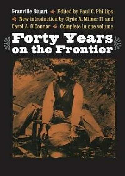 Forty Years on the Frontier, Paperback/Granville Stuart