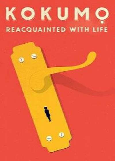 Reacquainted with Life, Paperback/Kokumo