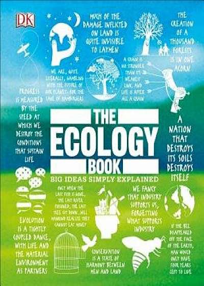 The Ecology Book: Big Ideas Simply Explained, Hardcover/DK