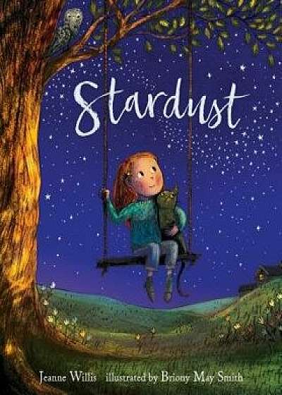 Stardust, Hardcover/Jeanne Willis