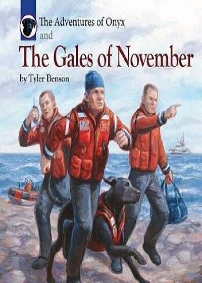 The Adventures of Onyx and the Gales of November, Hardcover/Tyler Benson