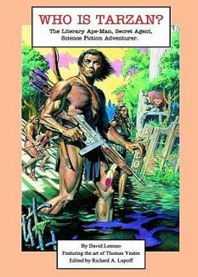 Who Is Tarzan?, Paperback/David Lemmo