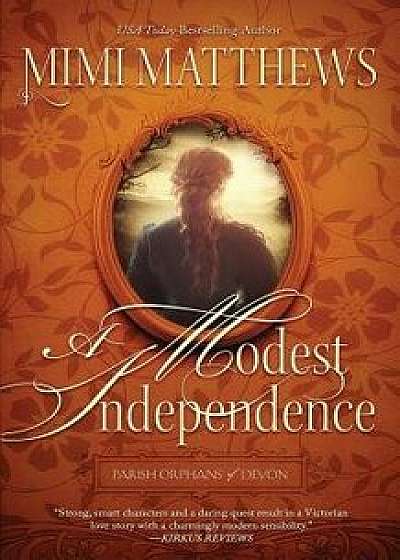 A Modest Independence, Paperback/Mimi Matthews