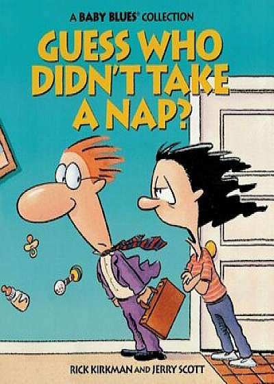 Guess Who Didn't Take a Nap', Paperback/Rick Kirkman