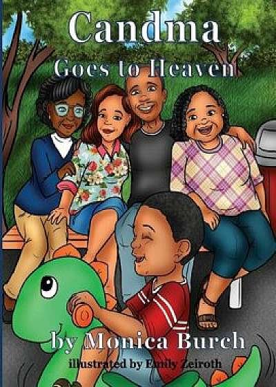 Candma Goes to Heaven, Paperback/Monica Burch