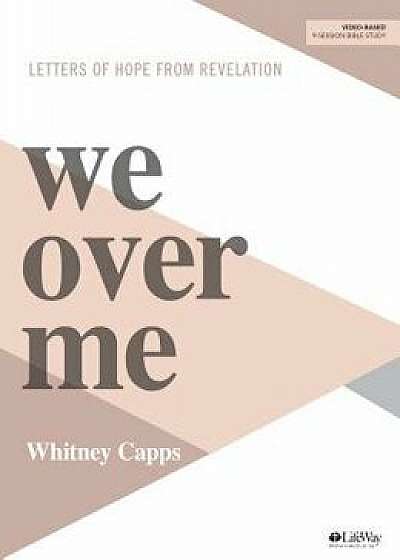We Over Me - Bible Study Book, Paperback/Whitney Capps
