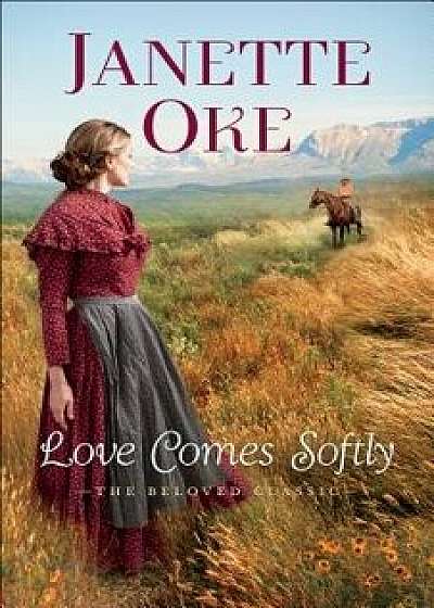 Love Comes Softly, Paperback/Janette Oke
