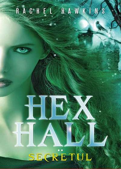 Hex Hall (Vol.2) Secretul