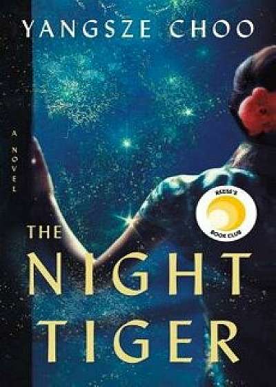 The Night Tiger, Hardcover/Yangsze Choo