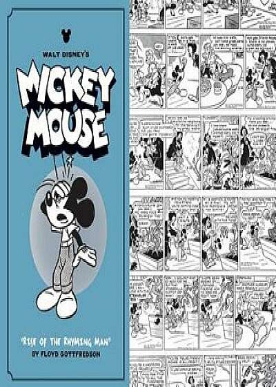Walt Disney's Mickey Mouse Vol. 9: "rise of the Rhyming Man, Hardcover/Floyd Gottfredson