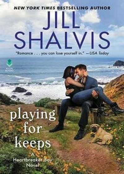 Playing for Keeps: A Heartbreaker Bay Novel, Hardcover/Jill Shalvis