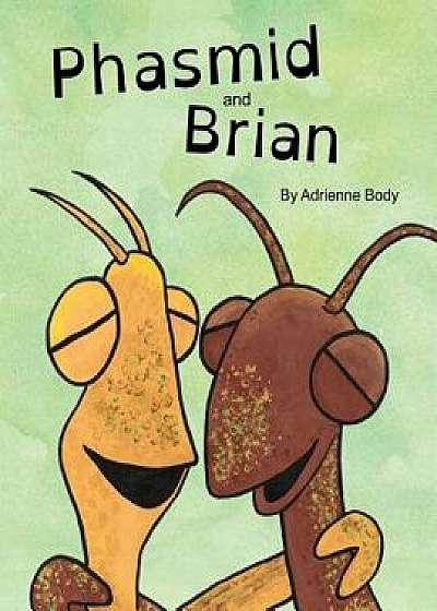 Phasmid and Brian, Paperback/Adrienne Body