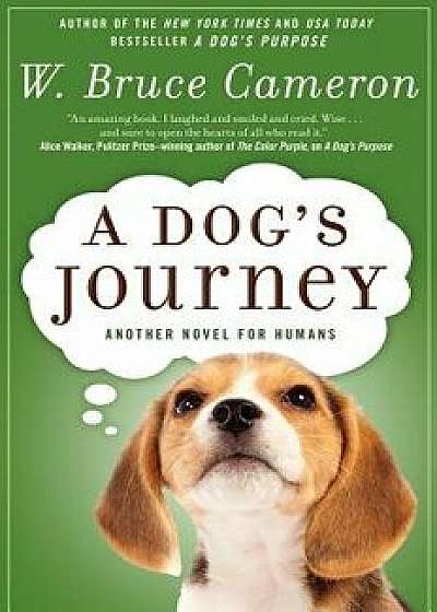 A Dog's Journey/W. Bruce Cameron