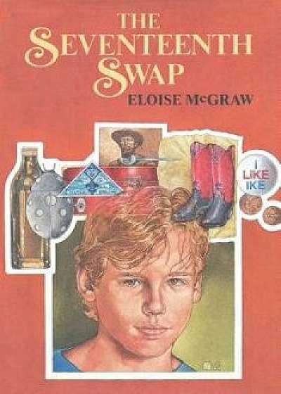 The Seventeenth Swap, Paperback/Eloise McGraw