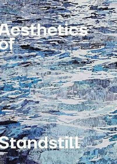 Aesthetics of Standstill, Paperback/Reinhold Gorling