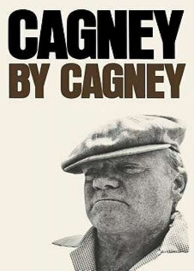 Coperta cărții Cagney by Cagney, Paperback/James Cagney