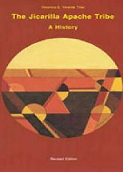 The Jicarilla Apache Tribe: A History, Paperback/Veronica E. Velarde Tiller