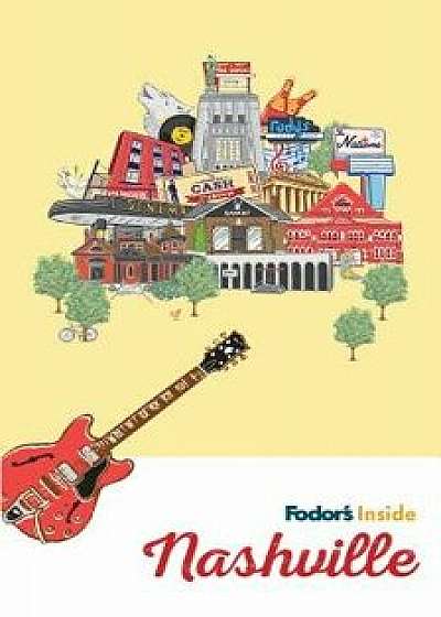 Fodor's Inside Nashville, Paperback/Fodor's Travel Guides
