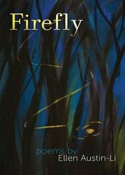 Firefly, Paperback/Ellen Austin-Li