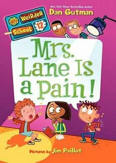 Mrs. Lane Is a Pain!/Dan Gutman