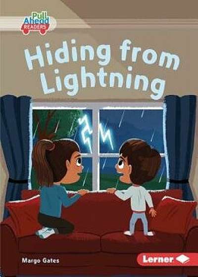 Hiding from Lightning/Margo Gates