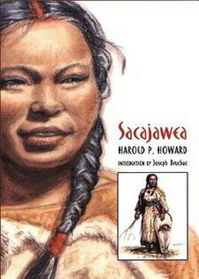 Sacajawea, Paperback/Harold P. Howard
