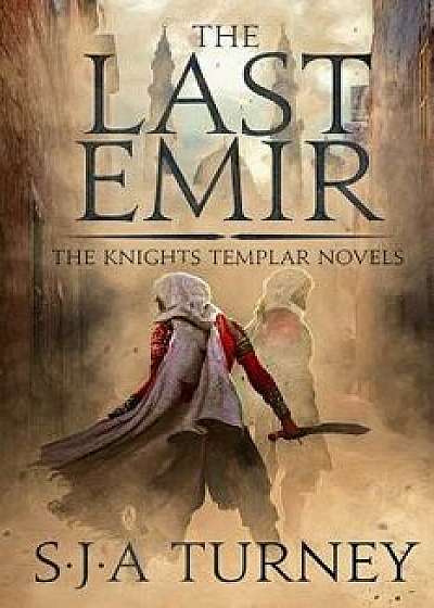 Last Emir, Paperback/S. J. a. Turney