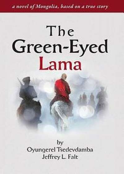 The Green Eyed Lama, Paperback/Jeffrey Lester Falt