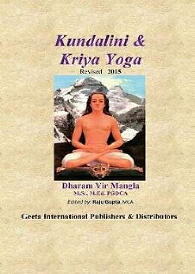 Kundalini & Kriya Yoga, Paperback/Sri Dharam Vir Mangla