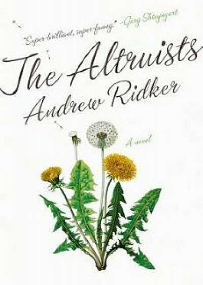 The Altruists, Hardcover/Andrew Ridker