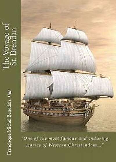 The Voyage of St. Brendan, Paperback/Francisque Michel Benedeiz
