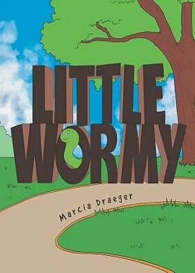 Coperta cărții Little Wormy, Paperback/Marcia Draeger