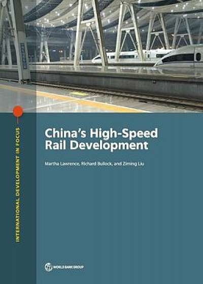 China's High-Speed Rail Development/Martha Lawrence