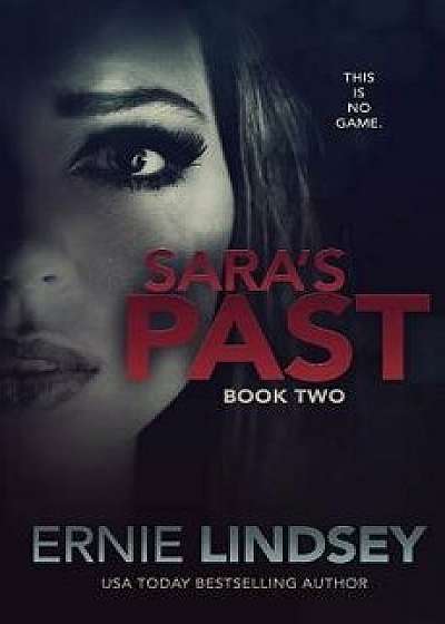 Sara's Past, Paperback/Ernie Lindsey