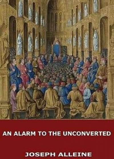 An Alarm to the Unconverted/Joseph Alleine