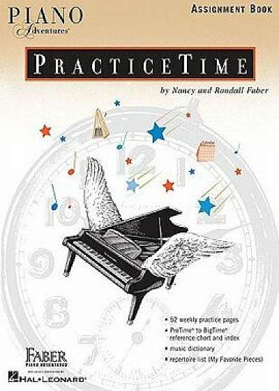 Piano Adventures Practicetime Assignment Book, Paperback/Nancy Faber