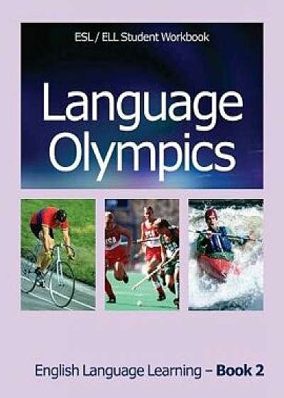 Language Olympics Esl/Ell Student Workbook: English as Second Language / English Language Learning - Book Two, Paperback/MS Jan Walsh