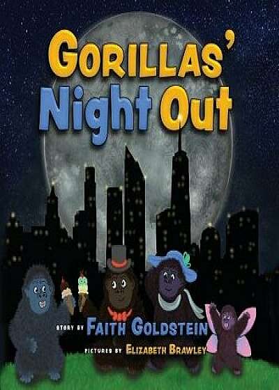 Gorillas' Night Out, Paperback/Faith Goldstein